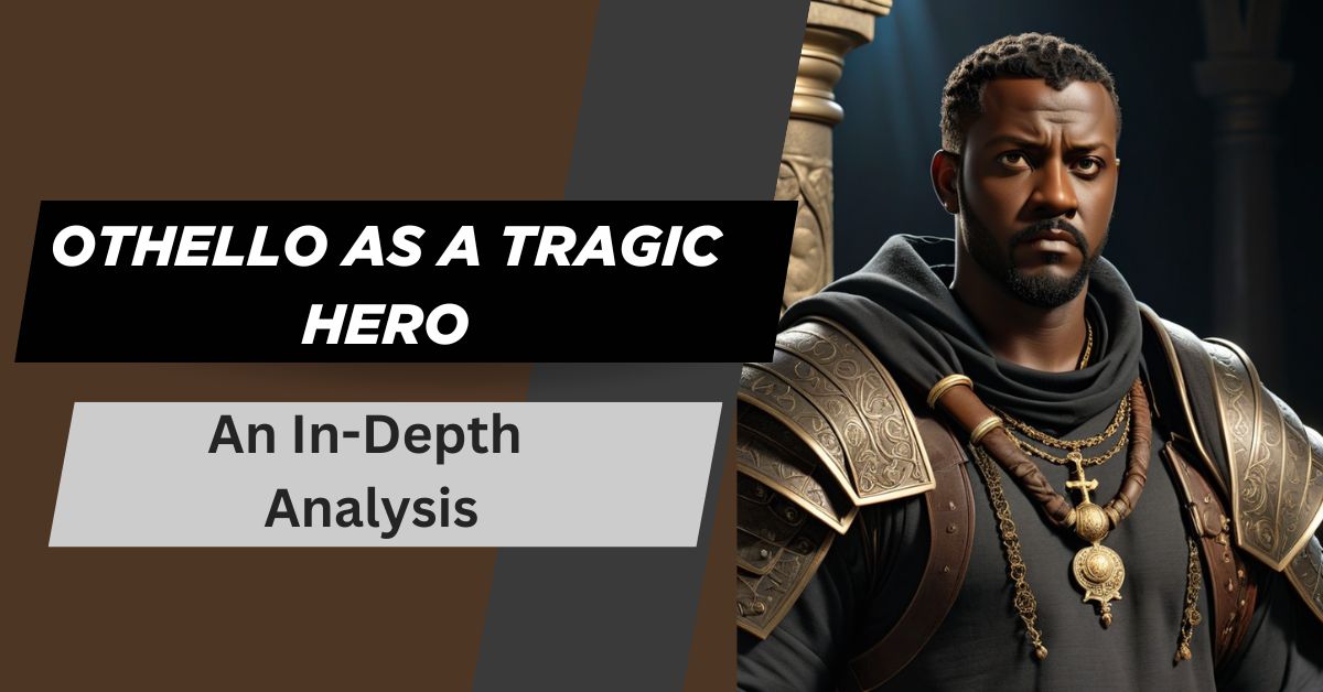 Othello As a Tragic Hero